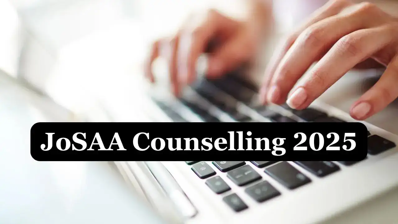 JoSAA Counselling 2025: Round 4 Seat Allotment Result Declared