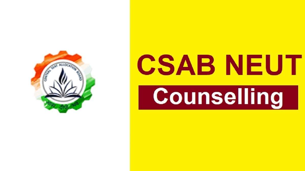 CSAB NEUT Counselling 2025 Registration for BTech Admissions Ends Today